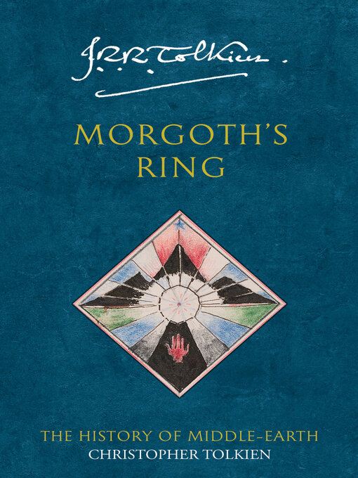 Title details for Morgoth's Ring by Christopher Tolkien - Available